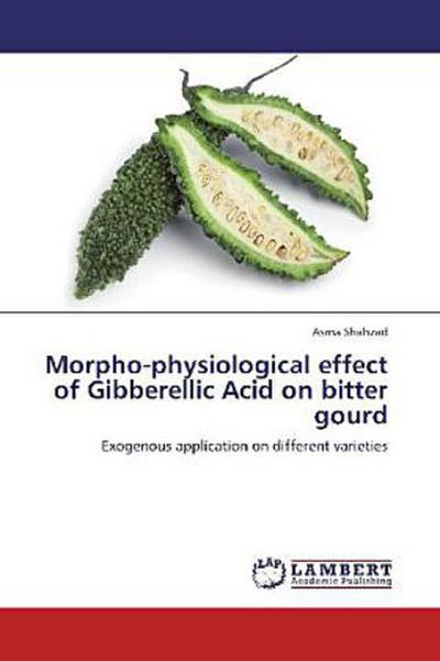 Morpho-physiological effect of Gibberellic Acid on bitter gourd