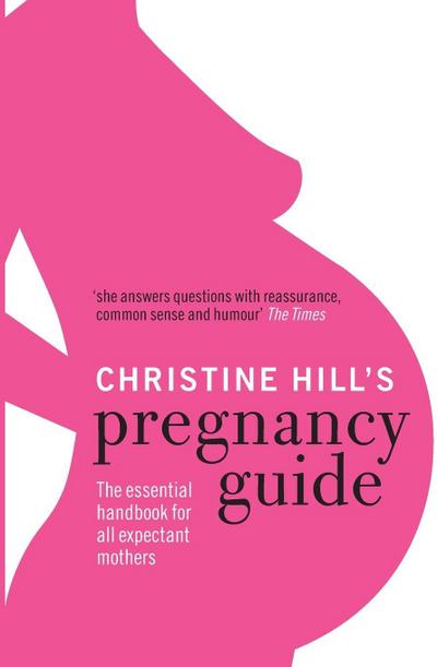 Christine Hills Pregnancy Guide