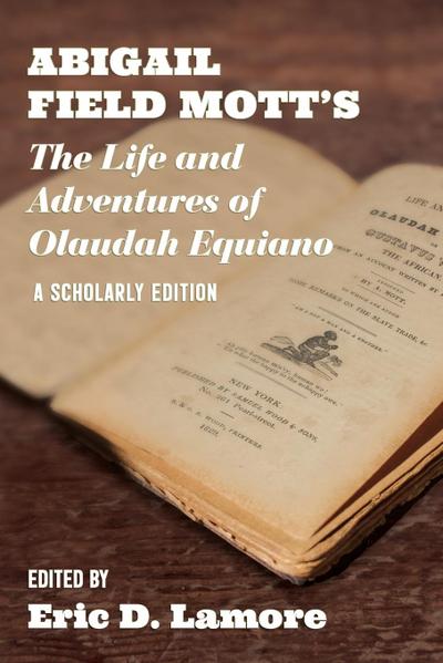 Abigail Field Mott’s the Life and Adventures of Olaudah Equiano