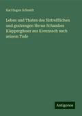 Leben und Thaten des fürtrefflichen und gestrengen