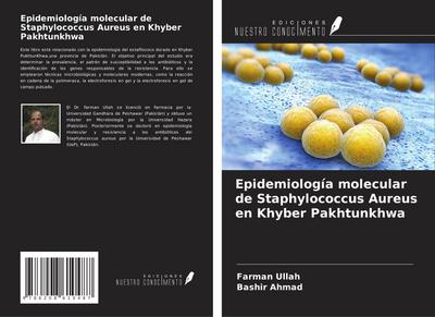Epidemiología molecular de Staphylococcus Aureus en Khyber Pakhtunkhwa