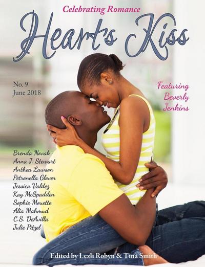 Heart’s Kiss: Issue 9, June 2018: Featuring Beverly Jenkins (Heart’s Kiss)