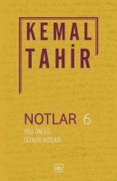 Notlar 6 - 1950 Öncesi Cezaevi Notlari