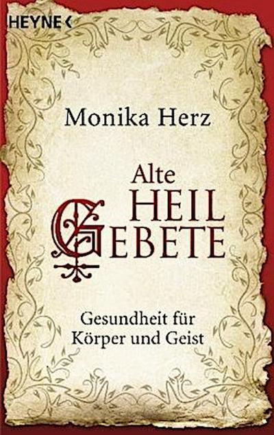 Alte Heilgebete