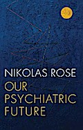 Our Psychiatric Future