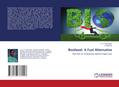 Biodiesel: A Fuel Alternative