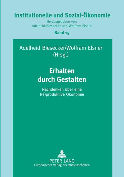 Erhalten durch Gestalten