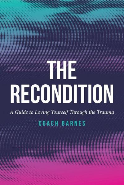 The Recondition