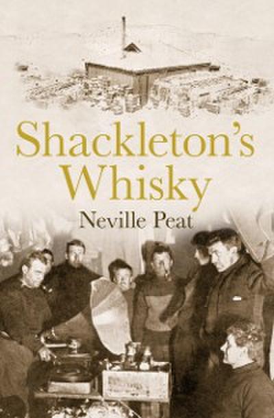 Shackleton’s Whisky