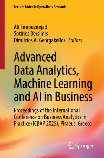Advanced Data Analytics, Machine Learning and AI in Business