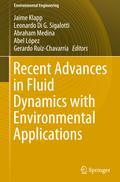 Recent Advances in Fluid Dynamics with Environmental Applications