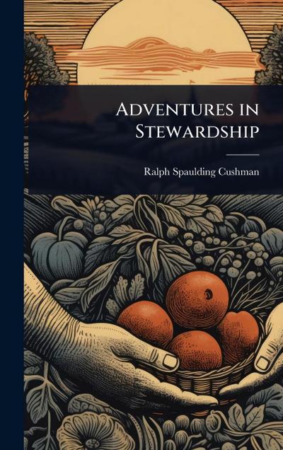 Adventures in Stewardship