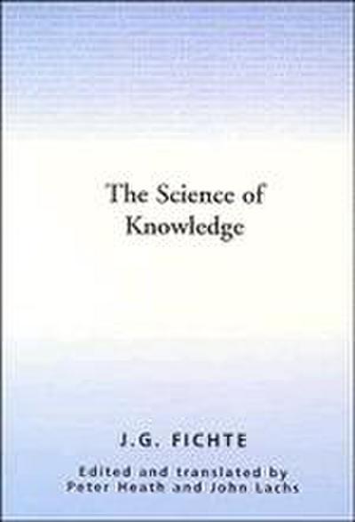 The Science of Knowledge