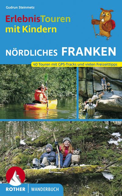 Erlebnistouren mit Kindern: Nördliches Franken