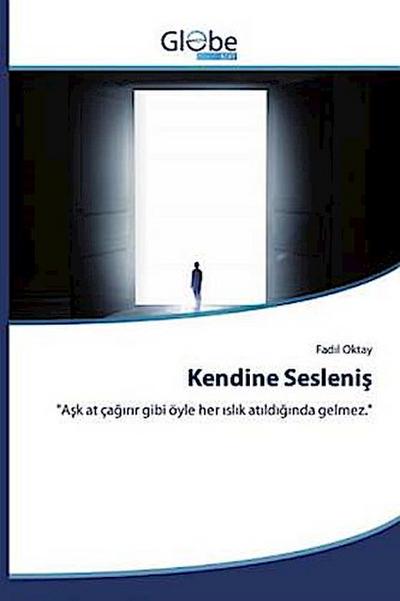 Kendine Sesleni¿