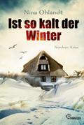 Ist so kalt der Winter von Nina Ohlandt | Taschenbuch