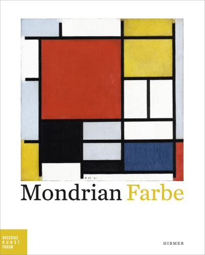 Mondrian: Farbe (Bucerius KUNST Forum)
