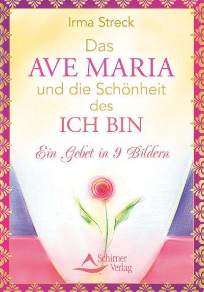 Das Ave Maria und die Schönheit des ICH BIN