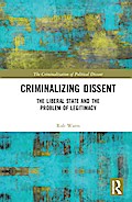 Criminalizing Dissent