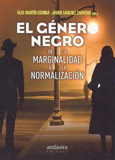 El genero negro de la marginalidad a la normalización