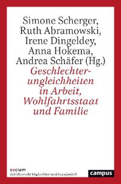 Geschlechterungleichheiten in Arbeit, Wohlfahrtsstaat und Familie