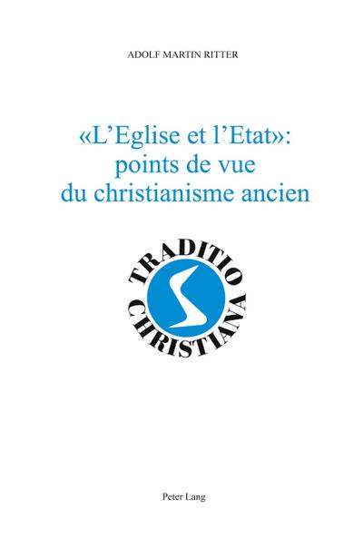 ’L’Eglise et l’Etat’: points de vue du christianisme ancien