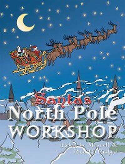 Santa’s North Pole Workshop