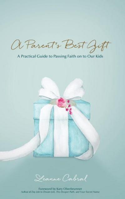 A Parent’s Best Gift - Hard Copy