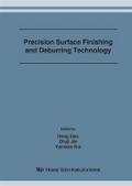Precision Surface Finishing and Deburring Technology