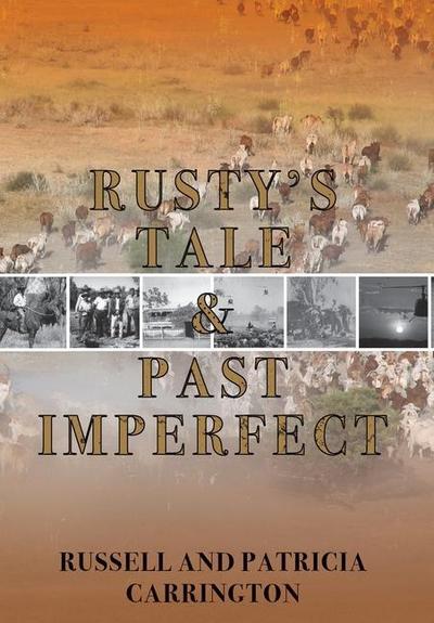 Rusty’s Tale and Past Imperfect