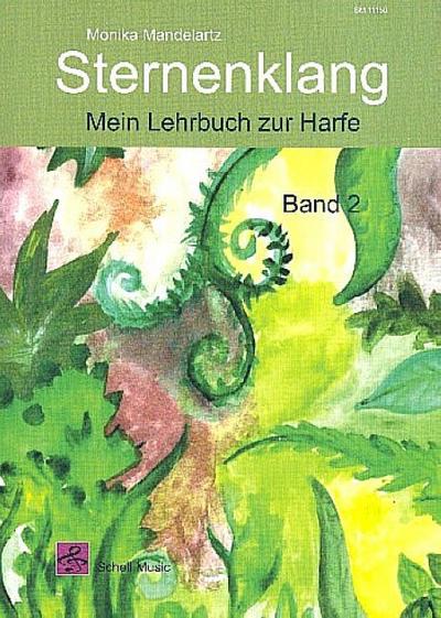 Sternenklang. Mein Lehrbuch zur Harfe Band 2