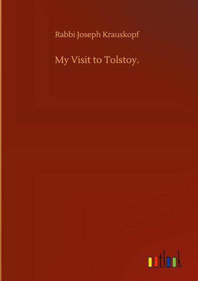 My Visit to Tolstoy.