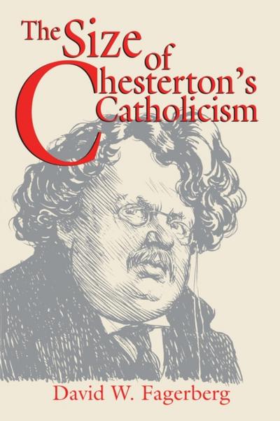 The Size of Chesterton’s Catholicism