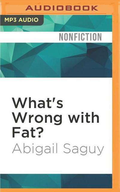 What’s Wrong with Fat?