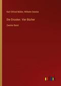 Die Etrusker. Vier Bücher