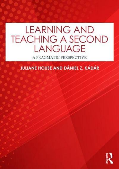Learning and Teaching a Second Language