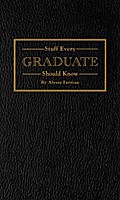 Stuff Every Graduate Should Know