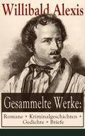 Gesammelte Werke: Romane + Kriminalgeschichten + G