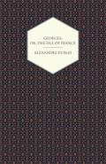 Georges; Or, The Isle of France