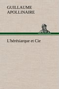 L’hérésiarque et Cie
