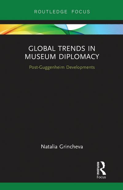 Global Trends in Museum Diplomacy