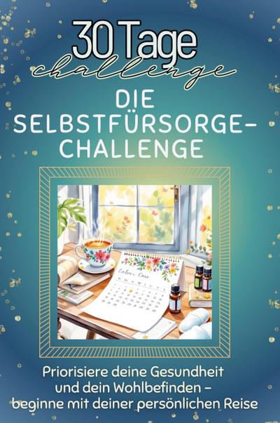 Die Selbstfürsorge-Challenge