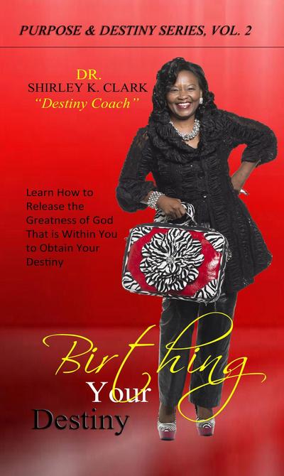 Birthing Your Destiny