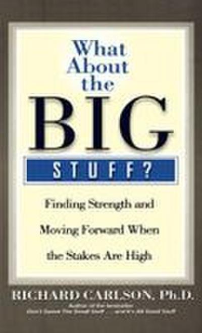 What about the Big Stuff?