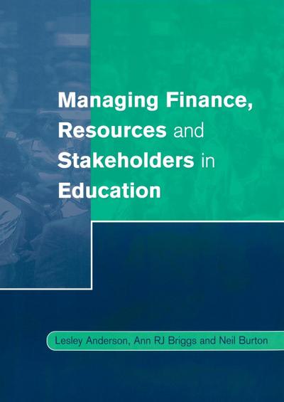 Managing Finance, Resources and Stakeholders in Education