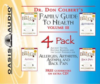Dr. Colbert’s Family Guide to Health 4-Pack, #3: Allergies, Asthma, Arthritis, Back Pain