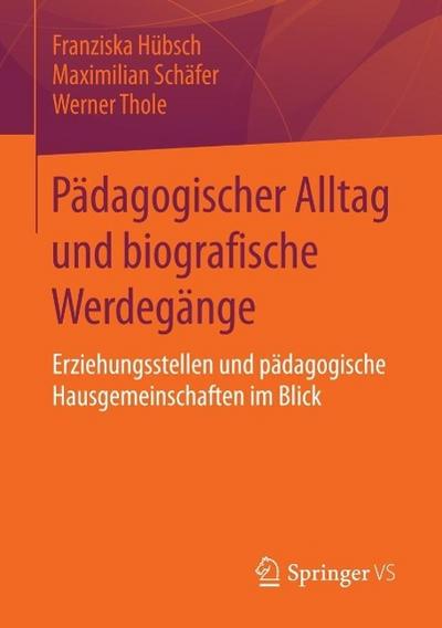 Pädagogischer Alltag und biografische Werdegänge