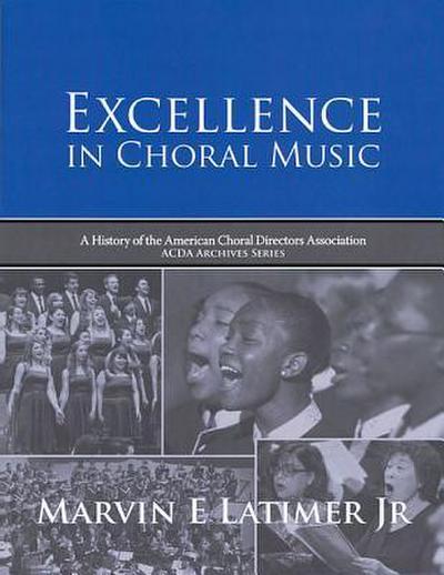 Marvin E Latimer Jr: Excellence in Choral Music