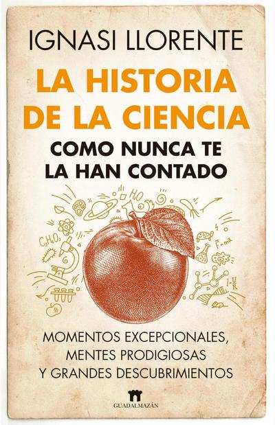 Historia de la Ciencia Como Nunca Te La Han Contado, La