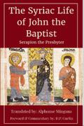 Syriac Life of John the Baptist